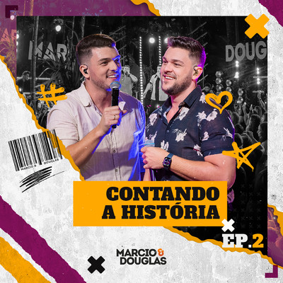 アルバム/Contando A Historia (EP.2)/Marcio e Douglas