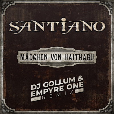 Madchen von Haithabu (DJ Gollum & Empyre One Remix)/Santiano