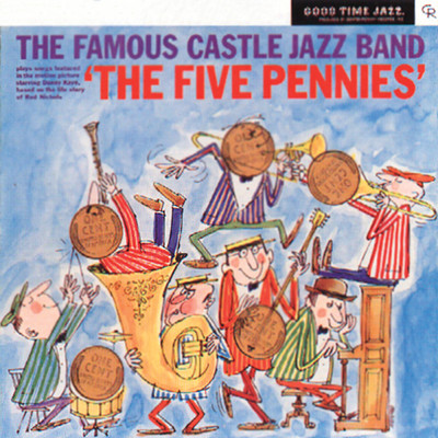 Plays The Five Pennies/Famous Castle Jazz Band