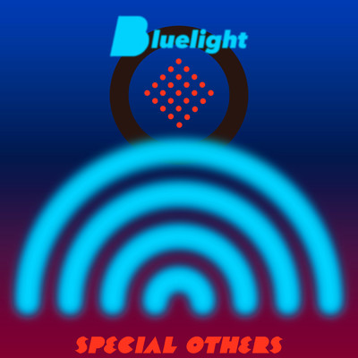 シングル/Bluelight/SPECIAL OTHERS