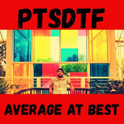 Average at Best/PTSDTF