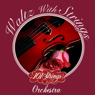The Waltz You Saved for Me/101 Strings Orchestra