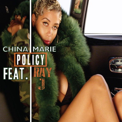 シングル/Policy (feat. Ray J & Jamari)/China Marie