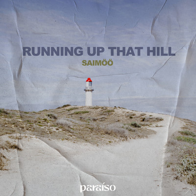 Running Up That Hill/SAIMOO