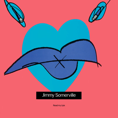 アルバム/Read My Lips (Deluxe Edition)/Jimmy Somerville