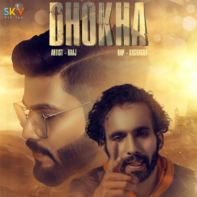 Dhokha/Raaj／Kushagra