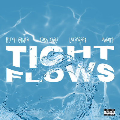 シングル/Tight Flows (feat. Byron Gindra, Ca$h Khali, LucasRaps & uWang)/Big Qosh Music Group