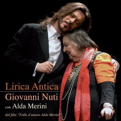 Lirica antica (Dal film ”Folle D'Amore Alda Merini”)/Giovanni Nuti & Alda Merini