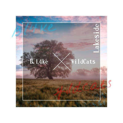 Lakeside(Single)/B.L4ke & WildCats