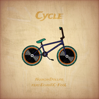 Cycle/NoukunDollar feat. Echo 