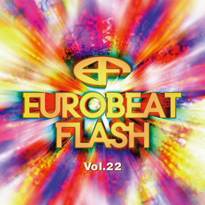アルバム/EUROBEAT FLASH VOL.22/Various Artists