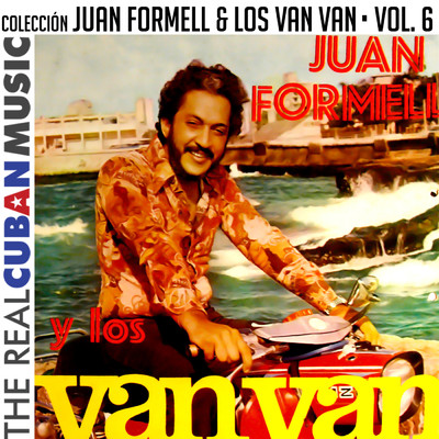Coleccion Juan Formell y Los Van Van, Vol. VI (Remasterizado)/Juan Formell／Los Van Van