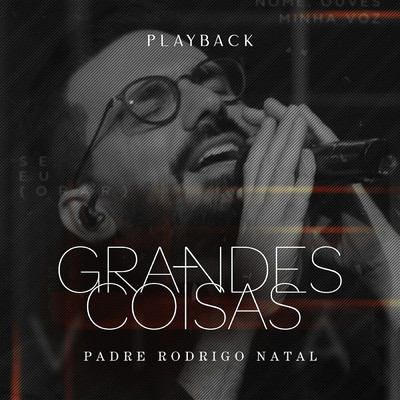 Grandes Coisas (Playback)/Nakarin Kingsak