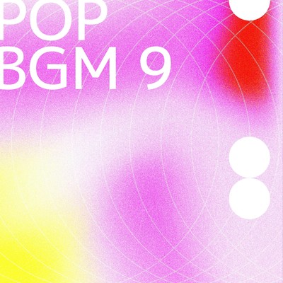 アルバム/POP BGM 9/Kei