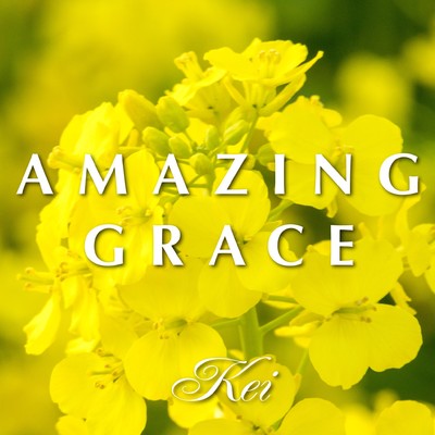 シングル/Amazing Grace/Kei