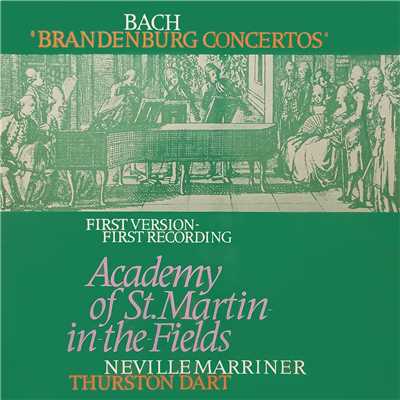 J.S. Bach: ブランデンブルク協奏曲 第4番 ト長調 BWV 1049 - 第1楽章: Allegro/アラン・ラヴディ／デイヴィッド・マンロウ／ジョン・ターナー／サーストン・ダート／アカデミー・オブ・セント・マーティン・イン・ザ・フィールズ／サー・ネヴィル・マリナー