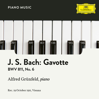 シングル/J.S. Bach: English Suite No. 6 In D Minor, BWV 811 - 6. Gavotte/アルフレート・グリュンフェルト