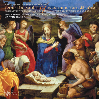 From the Vaults of Westminster Cathedral/Westminster Cathedral Choir／Martin Baker