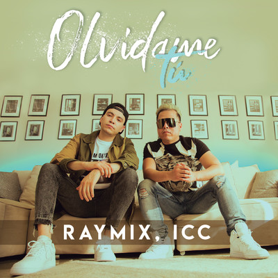 シングル/Olvidame Tu/Raymix／ICC
