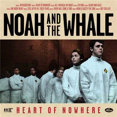 Heart Of Nowhere (featuring Anna Calvi)/ノア・アンド・ザ・ホエール
