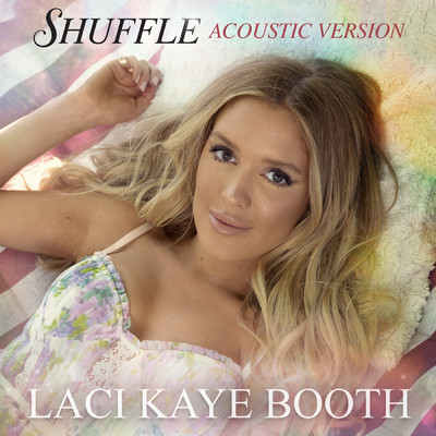 アルバム/Shuffle (Acoustic Version)/Laci Kaye Booth
