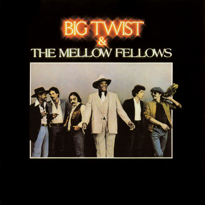 (That's The Sound Of A) Happy Man/Big Twist & The Mellow Fellows