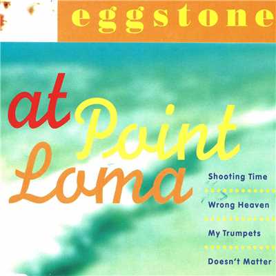 アルバム/At Point Loma/Eggstone