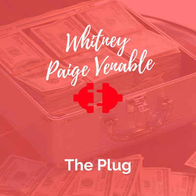 The Plug/Whitney Paige Venable