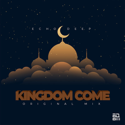 シングル/Kingdom Come/Echo Deep