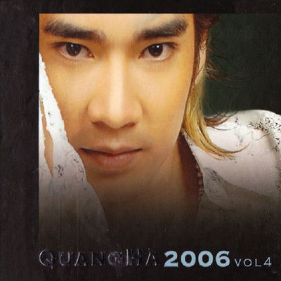 アルバム/Quang Ha 2006, Vol. 4/Quang Ha