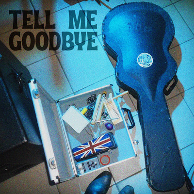 Tell Me Goodbye/The Tambles