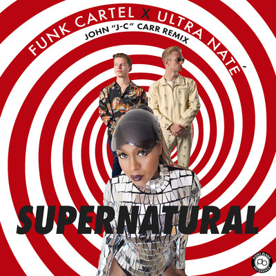Supernatural (John ”J-C” Carr Remix)/Funk Cartel & Ultra Nate