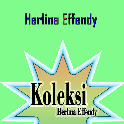 アルバム/Koleksi/Herlina Effendy