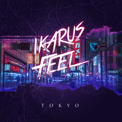 Tokyo/Ikarus Feel
