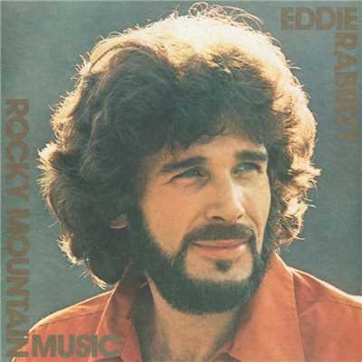 Rocky Mountain Music/Eddie Rabbitt