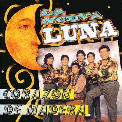 アルバム/Corazon de Madera/La Nueva Luna