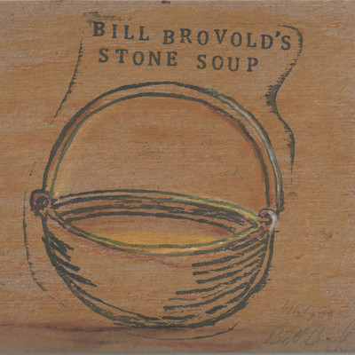 Bill Brovold's Stone Soup (The Michael Goldberg Variations)/Bill Brovold
