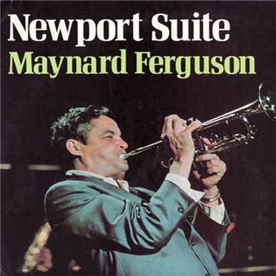 アルバム/Newport Suite/Maynard Ferguson