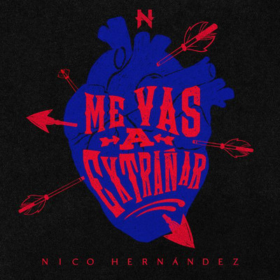 Me Vas A Extranar/Nico Hernandez