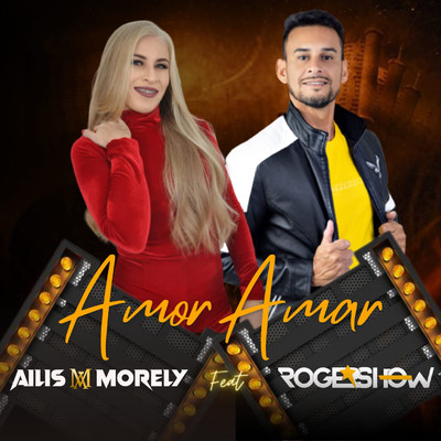 Amor Amar (feat. Roger Show)/Ailis Morely