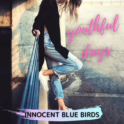 アルバム/Youthful Days/innocent blue birds