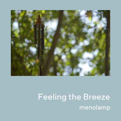 アルバム/Feeling the Breeze/menolamp