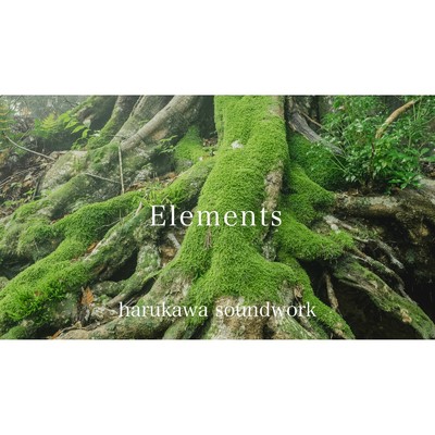 Elements/harukawa soundwork