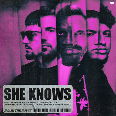 She Knows (With Akon) (3 Are Legend x MANDY Remix)/Dimitri Vegas & Like Mike x David Guetta x Afro Bros