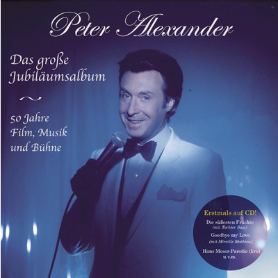 アルバム/Das grosse Jubilaumsalbum - 50 Jahre Film, Musik und Buhne/Peter Alexander