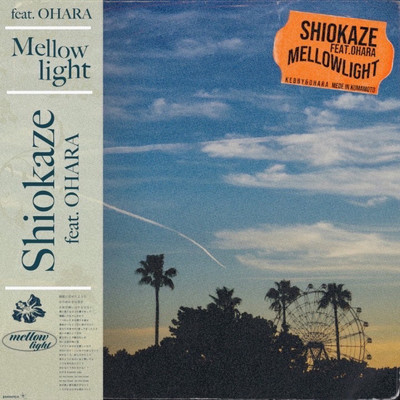 Shiokaze (feat. OHARA)/Mellowlight