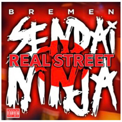 シングル/REAL STREET (feat. OG Sin)/BREMEN