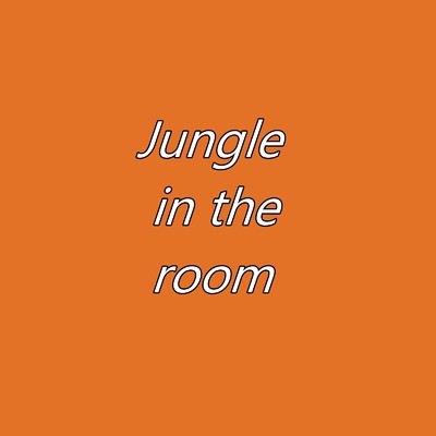 Jungle in the room/Yuuki Nagatani