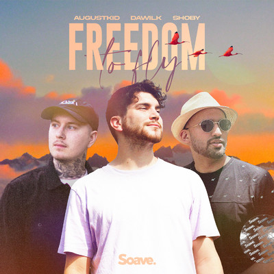 Freedom To Fly/AUGUSTKID