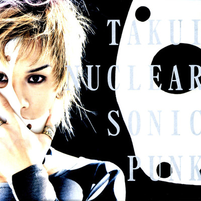 アルバム/NUCLEAR SONIC PUNK/TAKUI